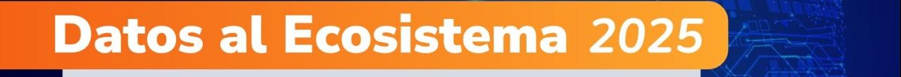 Datos al Ecosistema 2025